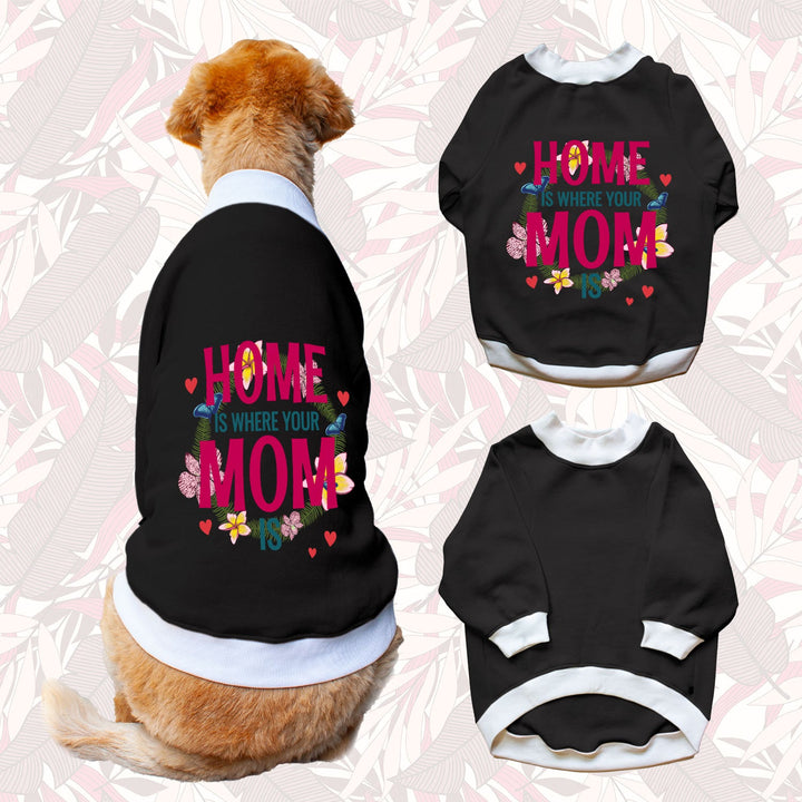 Ruse 'Basics' "Home Is Where Mom Is" Printed Crew Neck Full Sleeve Sweatshirt For Dogs