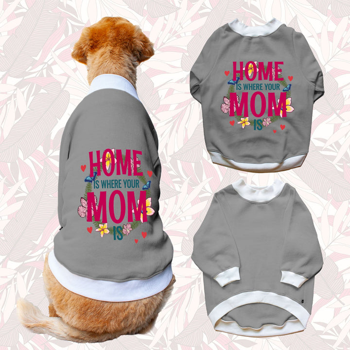 Ruse 'Basics' "Home Is Where Mom Is" Printed Crew Neck Full Sleeve Sweatshirt For Dogs